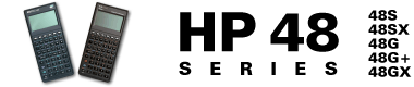 HP 48 Series: HP 48S, HP 48SX, HP 48G, HP 48G+, HP 48GX